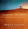 Walking the Bible by Bruce Feiler Walking the Bible by Bruce Feiler