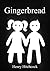 Gingerbread: A Short Story