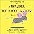 The Extraordinary Life of Chowder the Field Mouse