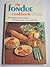 The Fondue Cookbook