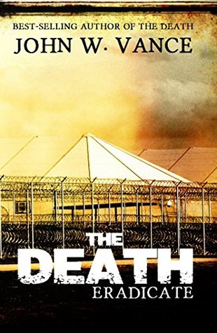 The Death: Eradicate (The Death Trilogy, #2)