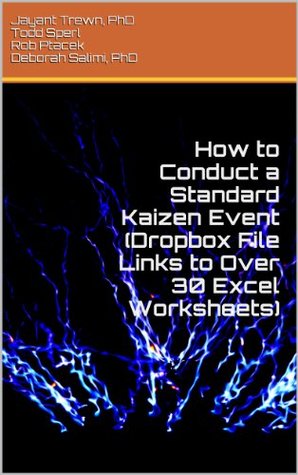 How to Conduct a Standard Kaizen Event (Dropbox File Links to Over 30 Excel Worksheets)