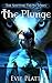 The Plunge (The Shifting Tr...