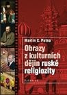 Obrazy z kulturních dějin ruské religiozity Obrazy z kulturních dějin ruské religiozity