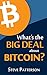 What's the Big Deal About Bitcoin?