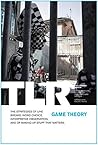 The Literary Review: Game Theory The Literary Review: Game Theory