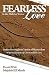 Fearless Love in the Midst ...