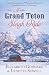 A Grand Teton Sleigh Ride by Elizabeth Goddard A Grand Teton Sleigh Ride by Elizabeth Goddard