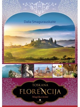 Toskana, Florencija: magiška žemė (Paperback)