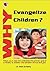 Why Evangelize Children? by Sam Doherty