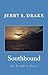 Southbound: An Escapist Novel