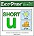 The Short U Sound - Read, Play & Practice (Learn to Read with Phonics)