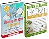 CLEANING AND HOME ORGANIZATION BOX-SET#9: Cleaning And Home Organization + Green Cleaning And Home Organization