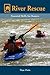 NOLS River Rescue: Essential Skills for Boaters (NOLS Library)