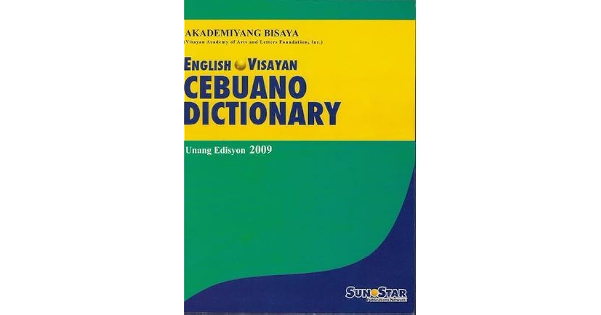 EnglishVisayan Cebuano Dictionary by Akademyang Bisaya