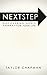 Next Step by Taylor Chapman
