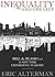 Inequality and One City by Eric Alterman