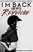 I'm Back And With Revenge by Michelle Lucic