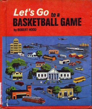 Let's Go to a Basketball Game