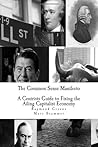 The Common Sense Manifesto: A Centrists' Guide to fixing the Economy