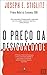 O Preço da Desigualdade by Joseph E. Stiglitz