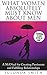 What Women Absolutely Must Know About Men: A MANual For Creating Passionate and Fulfilling Relationships (Luminous Relationship Book 1)
