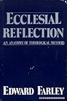 Ecclesial Reflection: An Anatomy of Theological Method