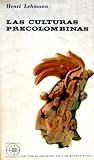 Las Culturas Precolombinas