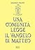 Una comunità legge il Vangelo di Matteo by Silvano Fausti