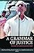 A Grammar of Justice: The Legacy of Ignacio Ellacuria Today