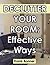 Declutter Your Room: Effective Ways