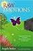 Raw Emotions