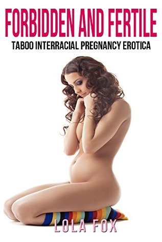 Forbidden and Fertile (Kindle Edition)