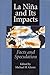 La Nina and Its Impacts: Facts and Speculation