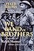 We Band of Brothers by Peter Brune