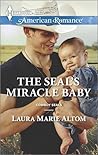 The SEAL's Miracle Baby by Laura Marie Altom