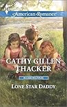 Lone Star Daddy by Cathy Gillen Thacker