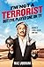I'm Not a Terrorist, But I'...
