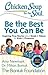 Be The Best You Can Be: Inspiring True Stories about Goals  Values for Kids  Preteens