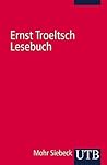 Ernst Troeltsch Lesebuch Ernst Troeltsch Lesebuch