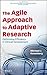 The Agile Approach to Adapt...