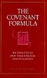The Covenant Formula: An Exegetical and Theological Investigation (Old Testament Studies)