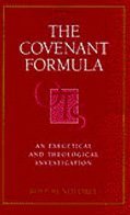 The Covenant Formula: An Exegetical and Theological Investigation