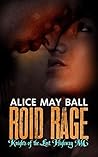 Roid Rage (Knights of the Lost Highway MC, #2)