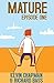 Mature: Episode One: A Laug...