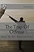 Trap Of Offense How to Set Yourself Free