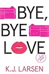 Bye, Bye Love (Cat DeLuca Mysteries, #4)