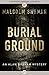 Burial Ground (The Alan Graham Mysteries Book 1)