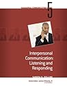 Module 5: Interpersonal Communication Listening and Responding (Managerial Communication)