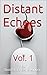 Distant Echoes by Radhika Meganathan